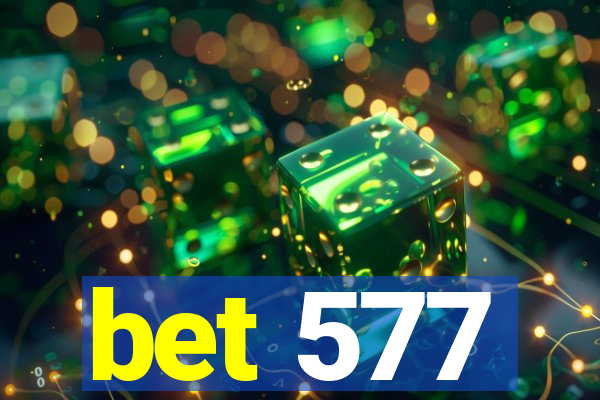 bet 577